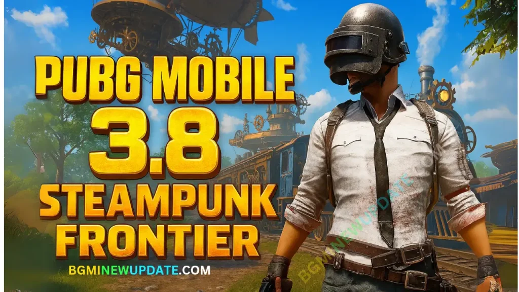 BGMI खिलाड़ियों के लिए एक खुश खबर! नया अपडेट 3.8, शानदार हथियारों और Steampunk मोड के बारे में जानें