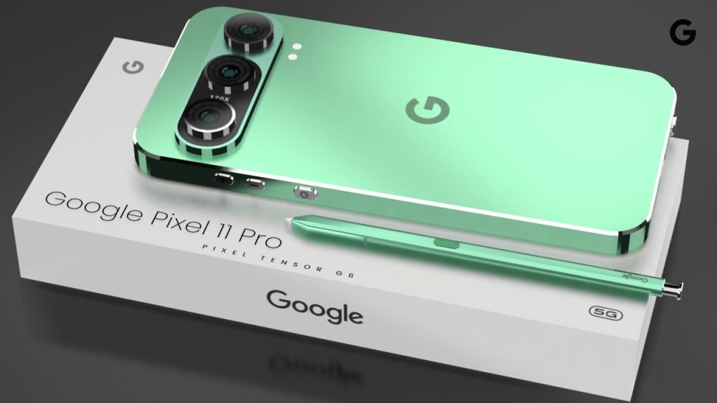 Google Pixel 11 Pro लीक: 144Hz डिस्प्ले, Tensor G6 चिप और 64MP पेरिस्कोप कैमरा के साथ आ सकता है नया फ्लैगशिप