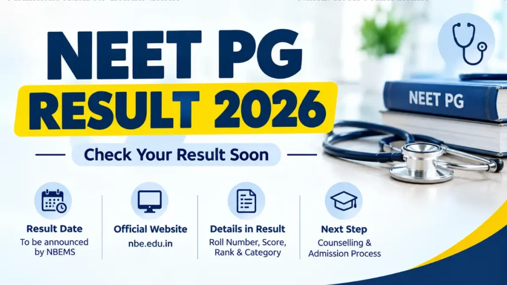 NEET PG 2026 Result: रिजल्ट PDF, स्कोरकार्ड डाउनलोड लिंक और काउंसलिंग की पूरी जानकारी NEET PG 2026 Result: रिजल्ट PDF, स्कोरकार्ड डाउनलोड लिंक और काउंसलिंग की पूरी जानकारी