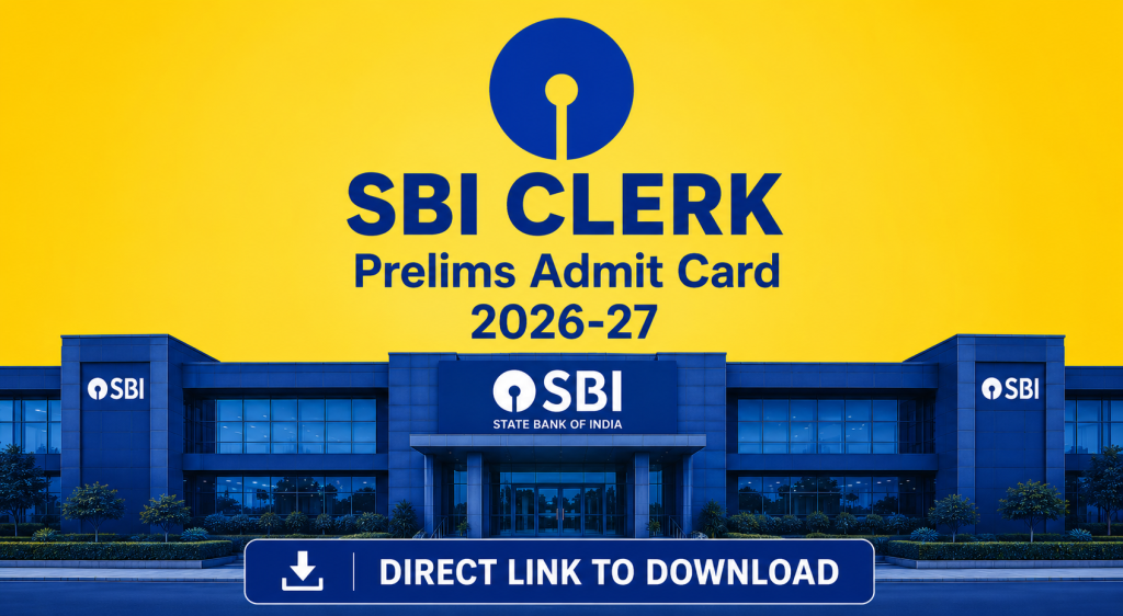 SBI Clerk Prelims Admit Card 2026: जारी हुआ एडमिट कार्ड, 26-27 सितंबर को परीक्षा, ऐसे करें डाउनलोड
