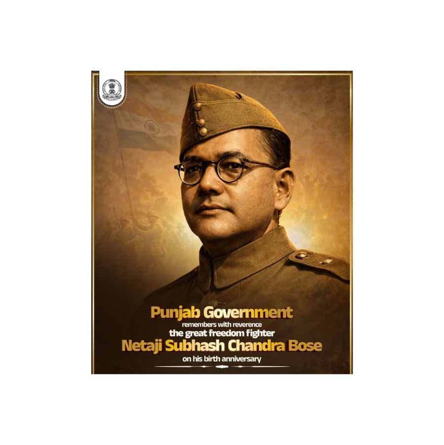 नेताजी सुभाष चंद्र बोस जयंती: पंजाब सरकार ने श्रद्धा और सम्मान के साथ किया स्मरण